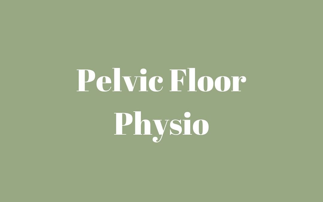 Understanding Pelvic Floor Physiotherapy